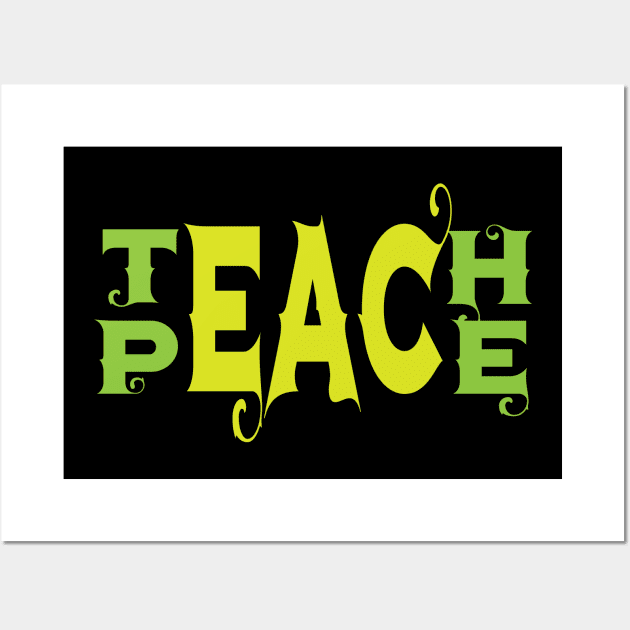 Meaningful Teach Peace Typography Wall Art by Kidrock96